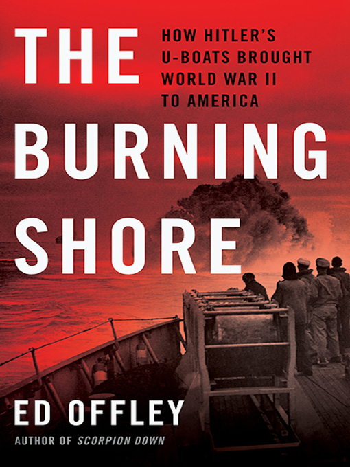 Title details for The Burning Shore by Ed Offley - Available